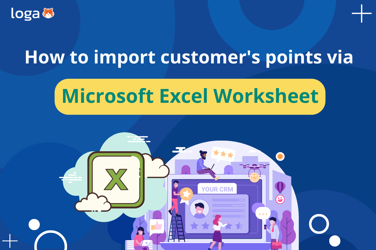 How to import customer’s points via Microsoft Excel Worksheet